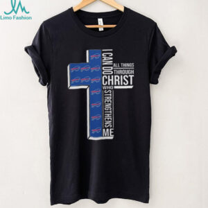 Go Buffalo Bills Cross I Can Do All Things Who Strengthens Me Shirt