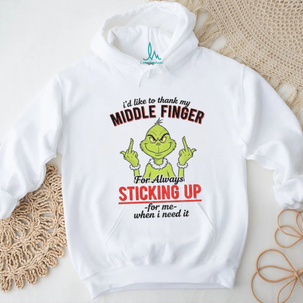 Grinch I’d like to thank my middle finger for always sticking up for me when I need it Christmas shirt Grinch I’d like to thank my middle finger for always sticking up for me when I need it Christmas shirt