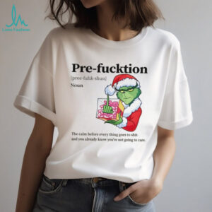 Grinch Santa hat middle finger pre function definition noun the calm before everything goes to shit Christmas shirt
