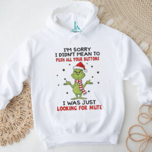 Grinch Santa if you think I’m grouchy you are right if you think I’m bossy correct again but if you think Christmas shirt