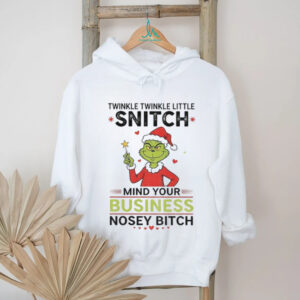 Grinch Santa twinkle twinkle little snitch mind your business nosey bitch Christmas shirt