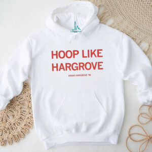 Hoop like hargrove Amiah Hargrove shirt
