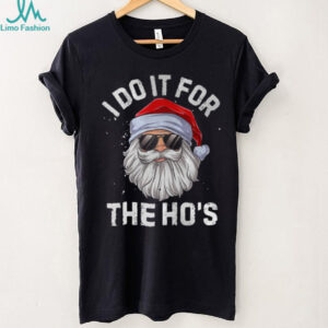I Do It For The Ho’s Funny Inappropriate Christmas Men Short Sleeve Santa T Shirt