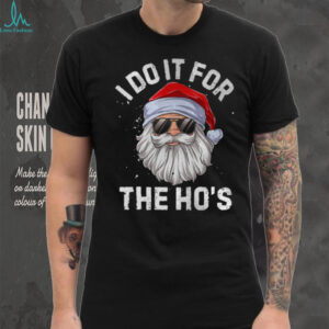 I Do It For The Ho's Funny Inappropriate Christmas Men Short Sleeve Santa T Shirt