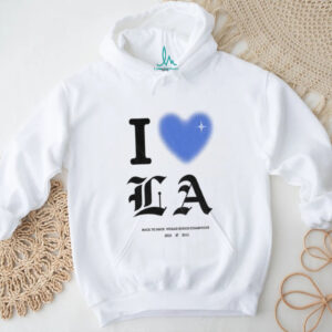 I Love LA Dodgers Back to Back World Series Champions 2024 2025 shirt