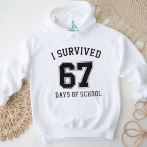 I Survived 67 Days Of School 67 Graduation shirt