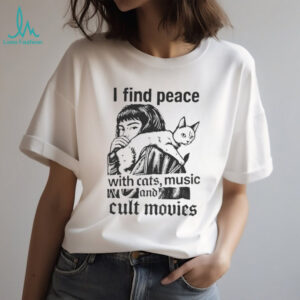 I find peace with cats music and cult movies vintage shirt