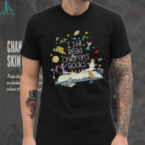 I still read children’s books back to school shirt