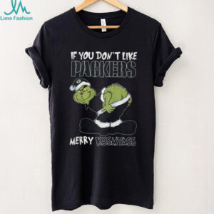 If You Don't Like Packers Merry Kissmyass Grinch T Shirt
