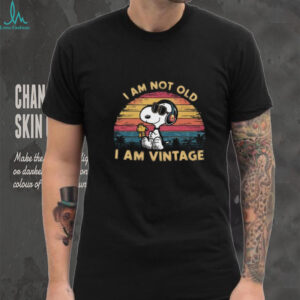 I'm Not Old, I'm Vintage Snoopy and Woodstock T Shirt