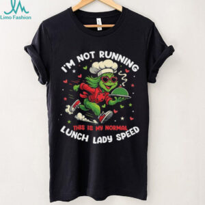 I'm Not Running This Is My Normal Lunch Lady Speed T Shirt