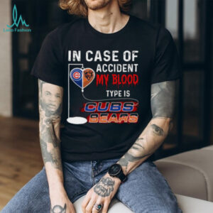 In Case Of Accident Type Is Cubs Bears My Blood