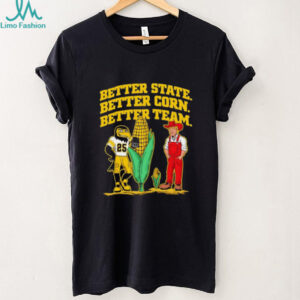 Iowa Hawkeyes vs Nebraska Cornhuskers better state better corn better team shirt