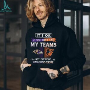 It’s Ok If You Don’t Like My Teams Sb Not Everyone Has Good Taste shirt