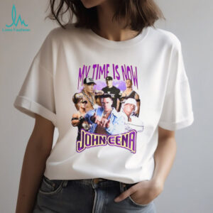 John Cena My time is now wrestling graphic shirt