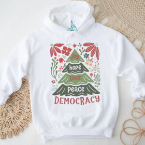 Joy hope love peace Democracy Christmas shirt