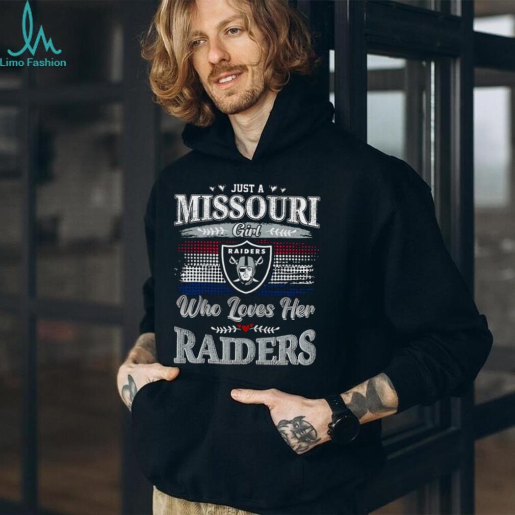 Just A Missouri Girl Raiders Who Loves Her Raiders Just A Missouri Girl Raiders Who Loves Her Raiders