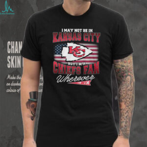 Kansas City Chiefs Fan Wherever I Am T Shirt