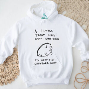 Keep capybara happy a little treat every now and then to keep the capybara happy shirt