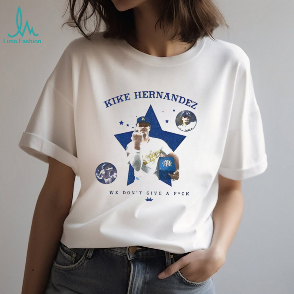 Kike Hernandez Middle Finger Dodgers star we don’t give a fuck shirt Kike Hernandez Middle Finger Dodgers star we don’t give a fuck shirt