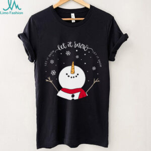 Let It Snow Let It Snow T Shirt