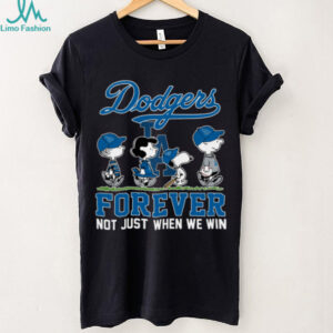 Los Angeles Dodgers Peanuts Forever T Shirt Not Just When We Win Baseball Tee