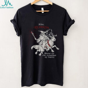 Lotr Inspired Ride Rudolph show us the meaning of haste shirt