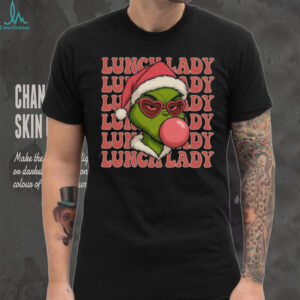 Lunch Lady Grinch Blowing Bubble Gum Christmas T Shirt Lunch Lady Grinch Blowing Bubble Gum Christmas T Shirt