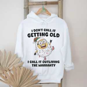 Minions I don’t call it getting old I call it outliving Christmas shirt