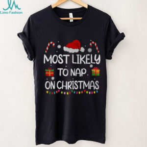 Most Likely To Nap On Christmas family funny matching T Shirt