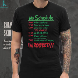 My Schedule I'm Booked Funny Christmas T Shirt