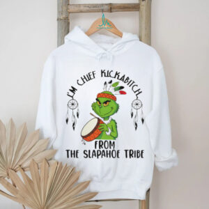 Native Grinch funny I’m chief kickabitch from the slapahoe tribe Christmas shirt