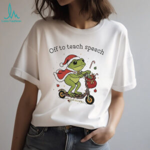 Off To Teach Speech Green Fog T Shirt