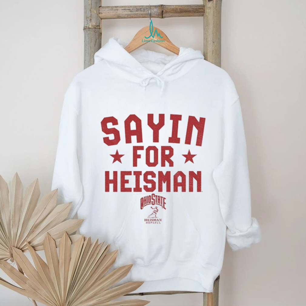 Ohio State Buckeyes Football Julian Sayin for Heisman Hopeful shirt Ohio State Buckeyes Football Julian Sayin for Heisman Hopeful shirt