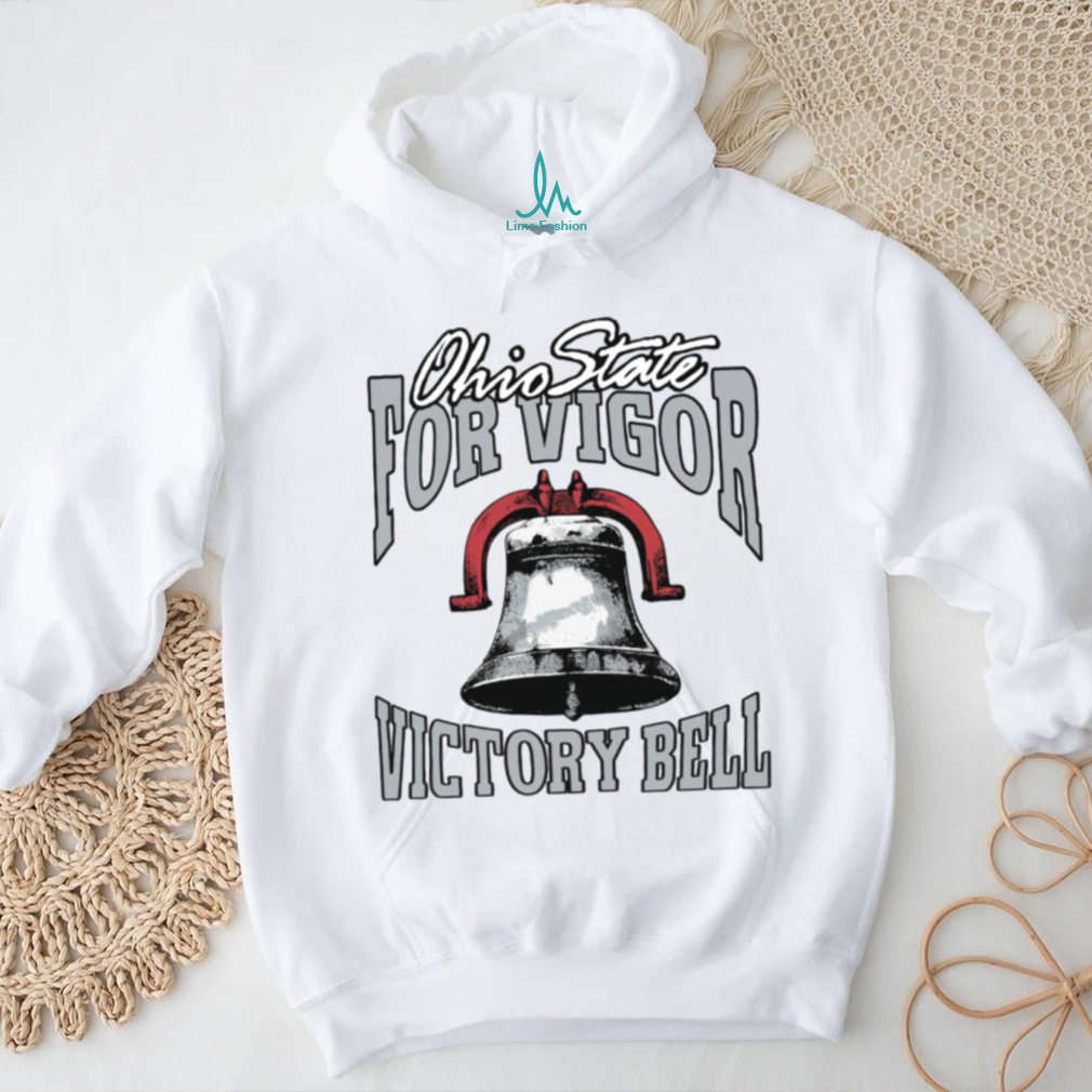 Ohio State For Vigor Victory Bell Buckeyes TShirt Ohio State For Vigor Victory Bell Buckeyes TShirt