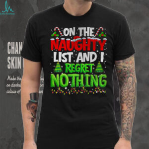 On The Naughty List and Regret Nothing Pjs Christmas Xmas Ki T Shirt