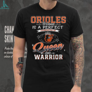 Orioles Woman Queen and Warrior T Shirt