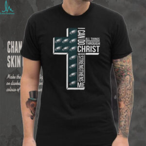 Philadelphia Eagles I Can Do All Things Through Christ T Shirt Philadelphia Eagles I Can Do All Things Through Christ T Shirt
