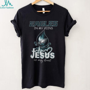 Philadelphia Eagles In My Veins Jesus In My Heart Faith & Football T Shirt