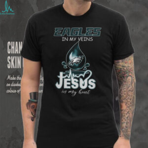 Philadelphia Eagles In My Veins Jesus In My Heart Shirt