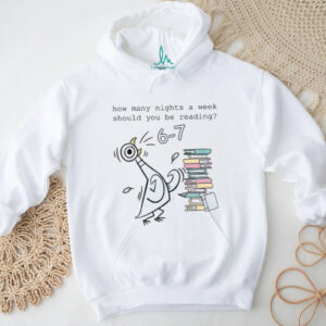 Pigeon Elephant Piggie Children’s Books How Many Nights A Week Should You Be Reading 6 7 shirt