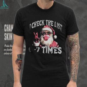 Pink Santa I check the list 6 7 times Christmas shirt