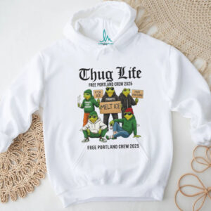 Portland Frog Thug Life Free Portland Crew 2025 Shirt