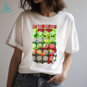 Prodigy Grinch x Trump No Thanksgiving for you Merry Christmas shirt