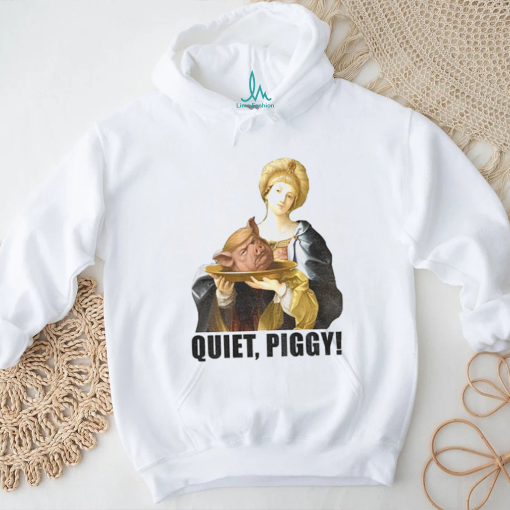 Quiet Piggy Anti Trump Feminist Trump pig head retro shirt Quiet Piggy Anti Trump Feminist Trump pig head retro shirt