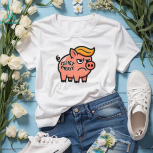 Quiet Piggy Anti Trump t shirt