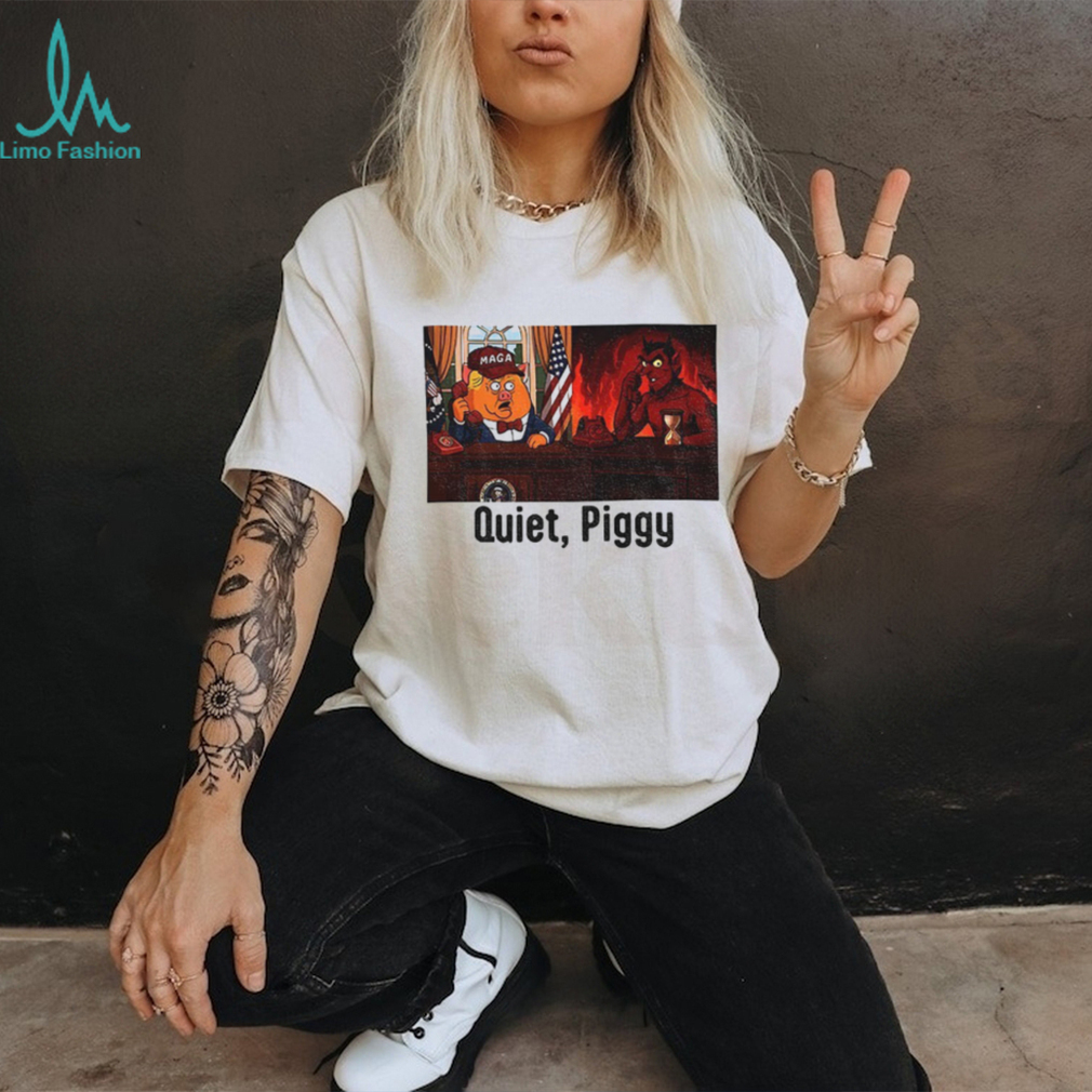 Quiet Piggy Satan calling anti Trump shirt Quiet Piggy Satan calling anti Trump shirt