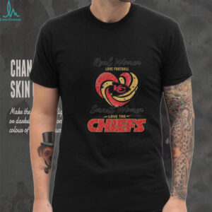 Real Women Love Football, Smart Women Love the Chiefs T Shirt