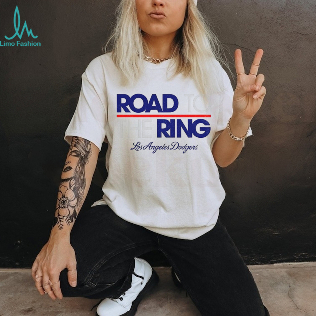 Road to the ring Los Angeles Dodgers Back 2 Back Champions MLB World Series shirt Road to the ring Los Angeles Dodgers Back 2 Back Champions MLB World Series shirt