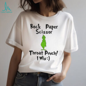 Rock Paper Scissors Throat Punch I Win Grinch Christmas Shirt